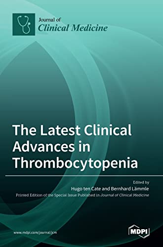 The Latest Clinical Advances in Thrombocytopenia