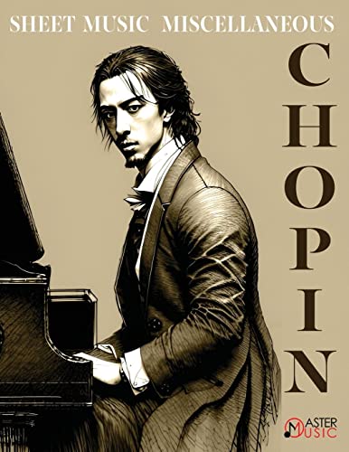 Frederic Chopin Chopin Frederic Sheet Music Solo Piano Miscellaneous, Variations Brillantes In B Flat Major Bolero In A Minor Tarantelle In A Flat Major Allegro De