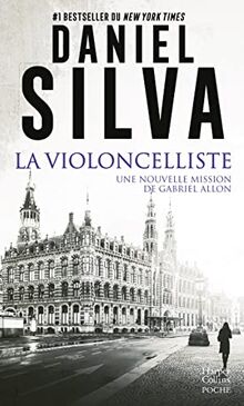 La violoncelliste : une nouvelle mission de Gabriel Allon : thriller