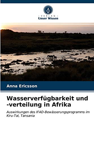 Wasserverfügbarkeit und -verteilung in Afrika: Auswirkungen des IFAD-Bewässerungsprogramms im Kiru-Tal, Tansania