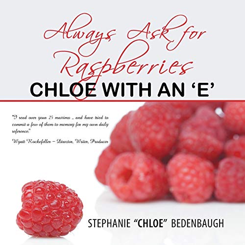Always Ask For Raspberries: CHLOE WITH AN ¿E¿