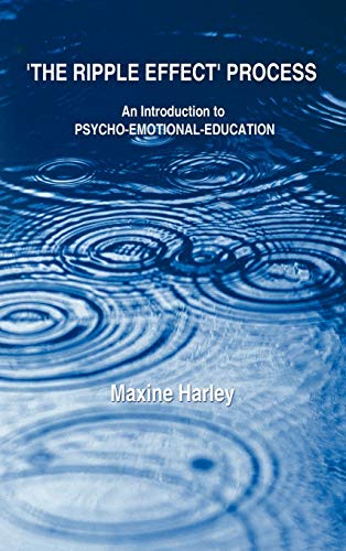 The Ripple Effect Process: An Introduction to Psycho-Emotional-Education