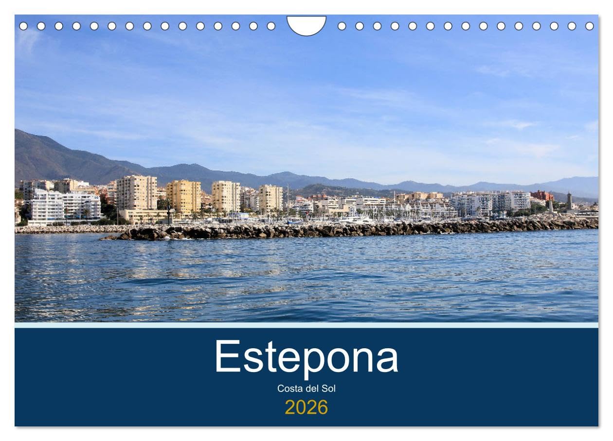 Estepona Costa Del Sol (Wall Calendar 2026 DIN A4 landscape), CALVENDO 12 Month Wall Calendar: The growth town of the Costa Del Sol