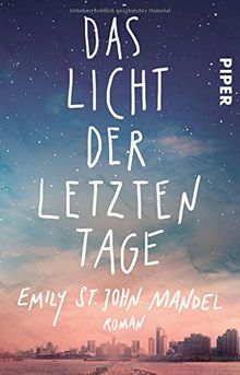 Das Licht der letzten Tage: Roman