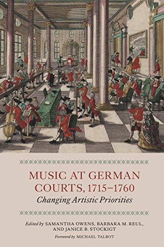 Music at German Courts, 1715-1760 - Changing Artistic Priorities