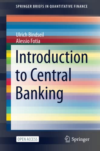 Introduction to Central Banking (SpringerBriefs in Quantitative Finance)