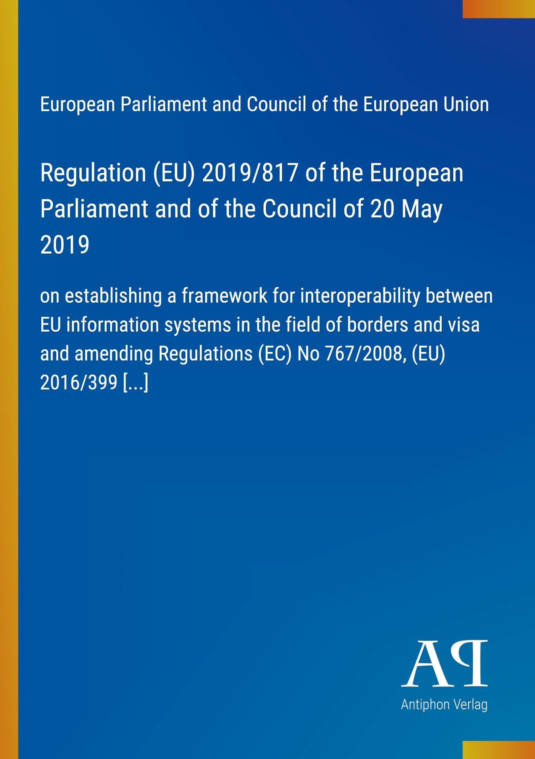 Regulation (EU) 2019/817 of the European Parliament and of the Council of 20 May 2019