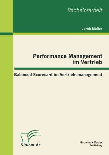 Performance Management im Vertrieb: Balanced Scorecard im Vertriebsmanagement