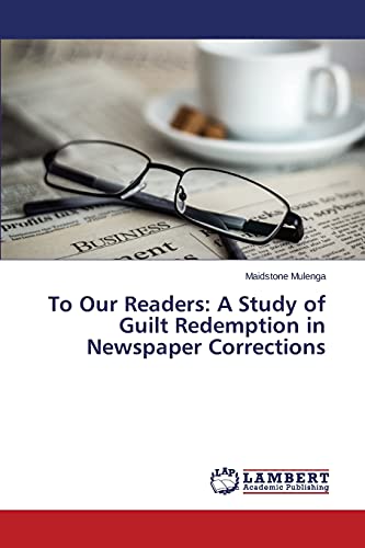 To Our Readers: A Study of Guilt Redemption in Newspaper Corrections