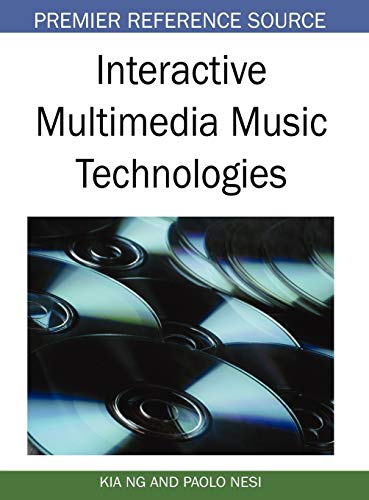 Interactive Multimedia Music Technologies (Premier Reference Source)