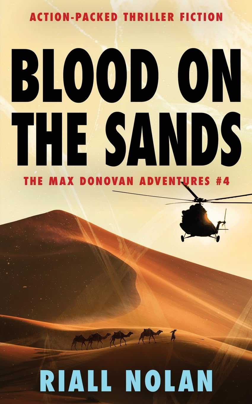 BLOOD ON THE SANDS: Action-packed thriller fiction (The Max Donovan adventures, Band 4)