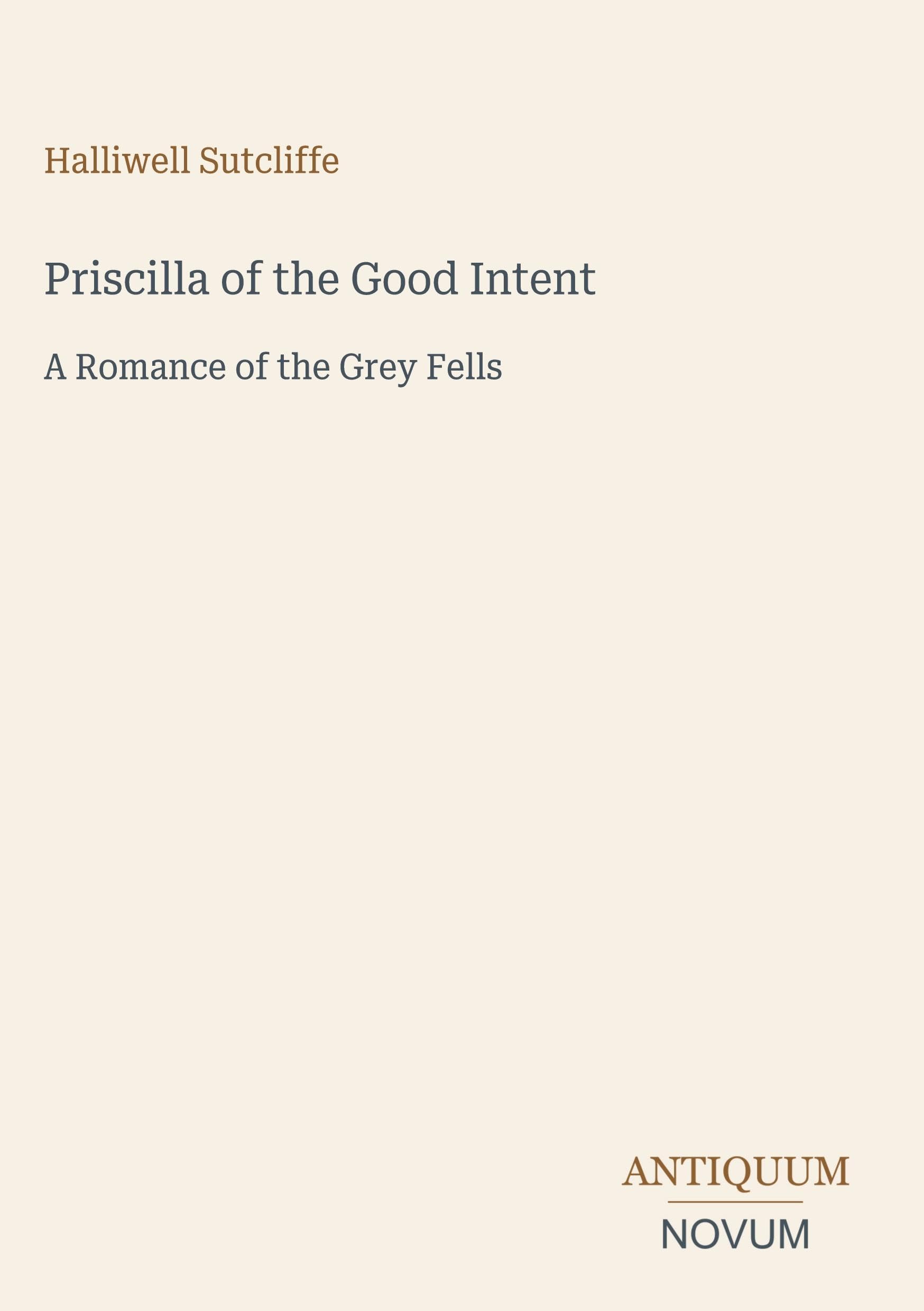 Priscilla of the Good Intent
