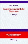 Sozialwissenschaftliche Methoden: Lehr- und Handbuch für Forschung und Praxis