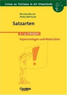 Lernen an Stationen in der Grundschule - Bisherige Ausgabe: Lernen an Stationen in der Grundschule, Kopiervorlagen und Materialien, Satzarten