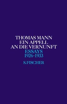 Band 3:<br /> Ein Appell an die Vernunft: 1926-1933: Bd. 3