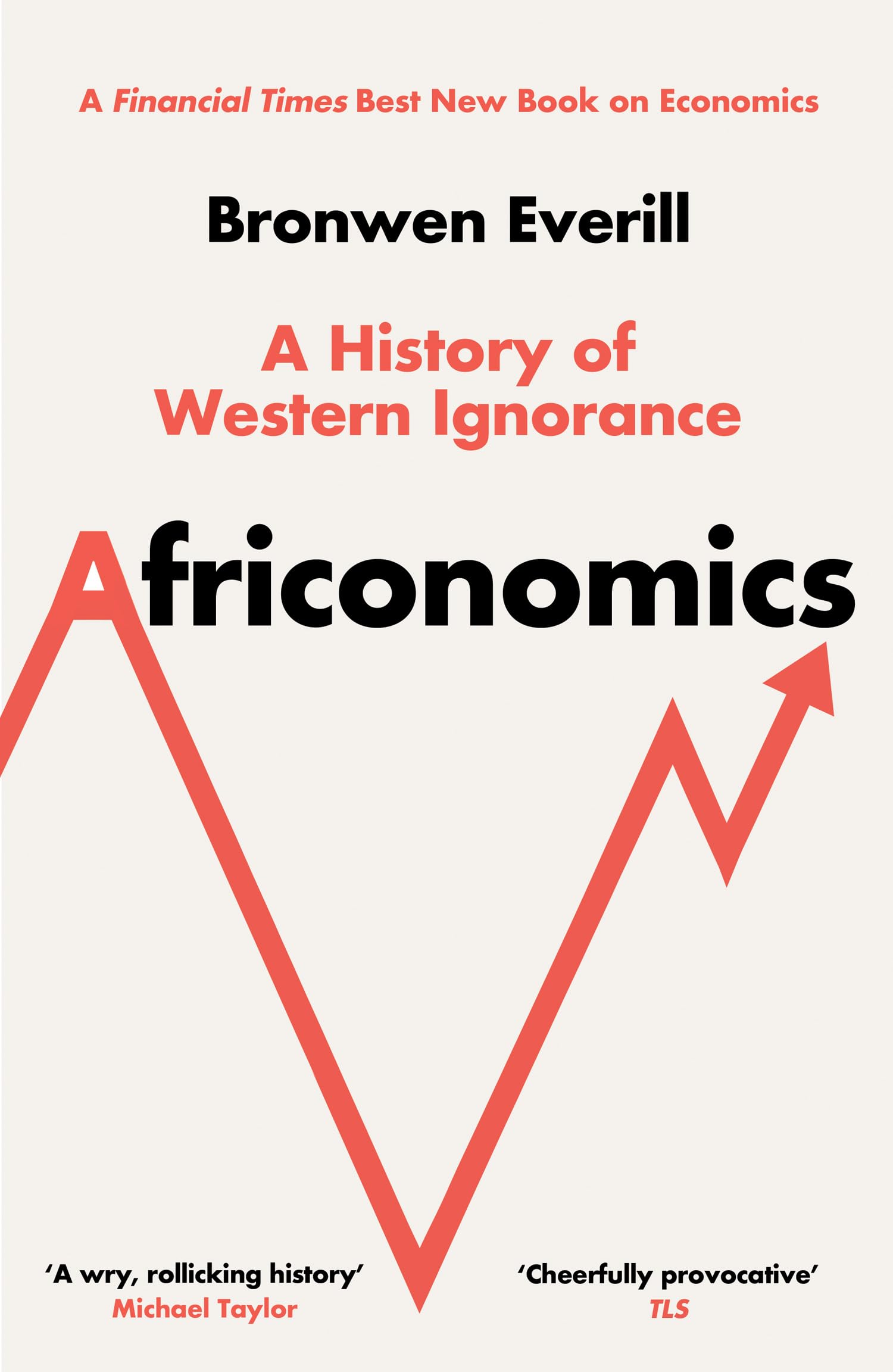 Africonomics: A History of Western Ignorance and African Economics
