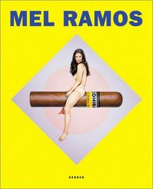 Mel Ramos. Heroines, Goddesses, Beauty Queens. Deutsch-Englisch