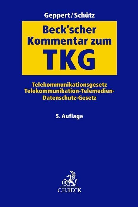 Beck’scher Kommentar zum TKG: Telekommunikationsgesetz, Telekommunikation-Telemedien-Datenschutz-Gesetz