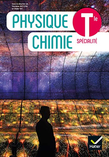 Hatier Physique Chimie Tle - Éd. 2020 - Livre Élève - Stanislas Antczak - Broché - Scolaire / Universitaire - Image 3