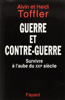 Guerre et contre-guerre : survivre à l'aube du XXIe siècle