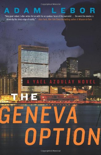 The Geneva Option: A Yael Azoulay Novel