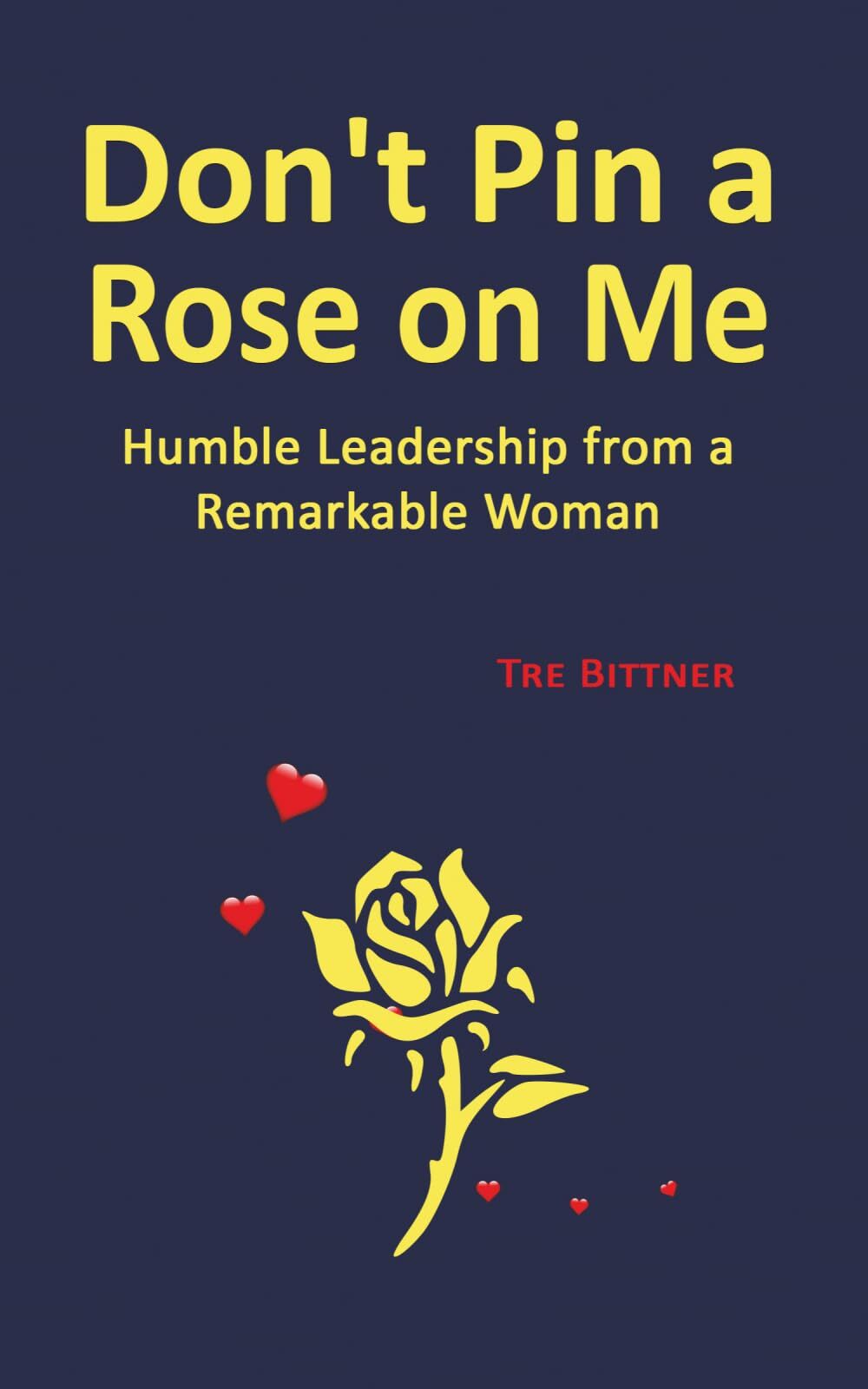Don't Pin a Rose On Me