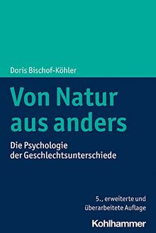 Von Natur aus anders: Die Psychologie der Geschlechtsunterschiede