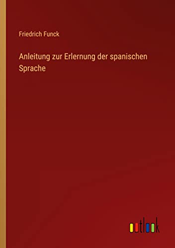 Anleitung zur Erlernung der spanischen Sprache