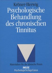 Psychologische Behandlung des chronischen Tinnitus (Materialien für die klinische Praxis)