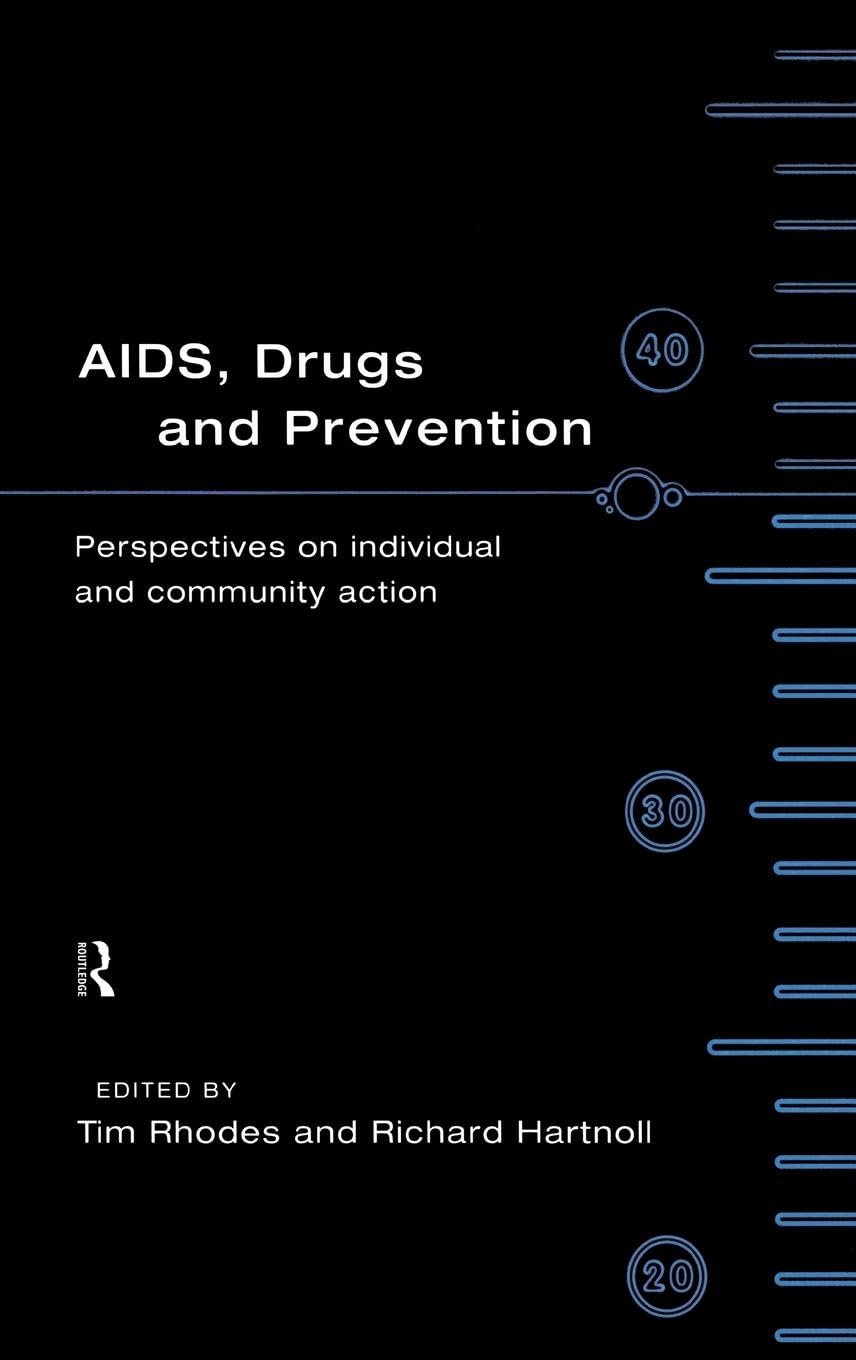 AIDS, Drugs and Prevention: Perspectives on Individual and Community Action