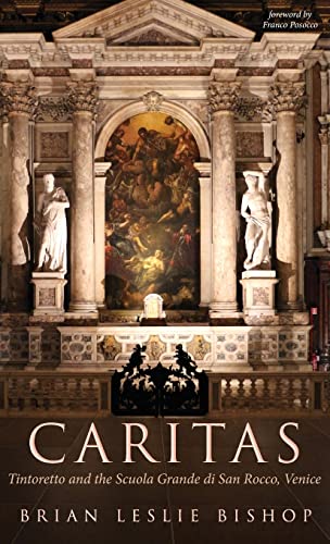 CARITAS: Tintoretto and the Scuola Grande Di San Rocco, Venice