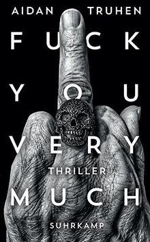 Fuck you very much: Thriller (suhrkamp taschenbuch)