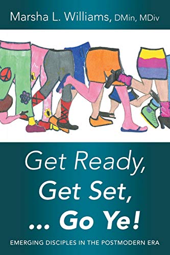Get Ready, Get Set: Emerging Disciples In the Postmodern Era