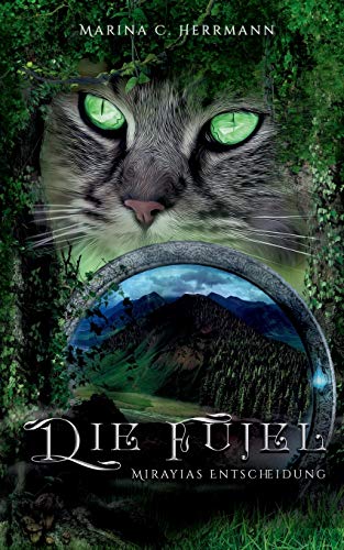 Die Fujel: Mirayias Entscheidung