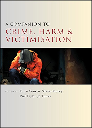 A companion to crime, harm and victimisation (Companions in Criminology and Criminal Justice)