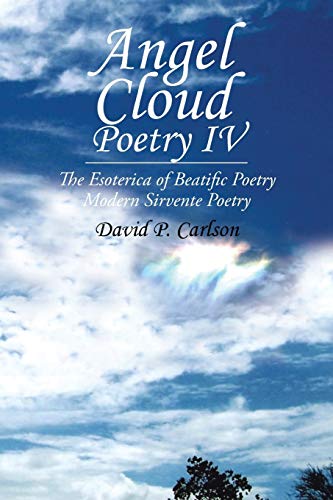 Angel Cloud Poetry IV: The Esoterica of Beatific Poetry