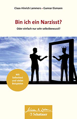 Wissen & Leben   Bin ich ein Narzisst? (Wissen & Leben) - Claas-Hinrich Lammers Gunnar Eismann Kartoniert (TB)