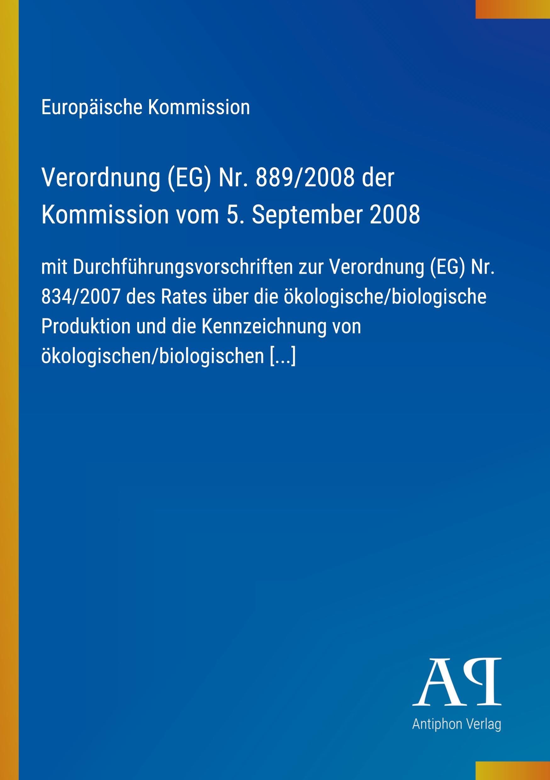 Verordnung (EG) Nr. 889/2008 der Kommission vom 5. September 2008
