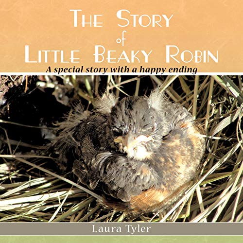 The Story of Little Beaky Robin: A special story with a happy ending