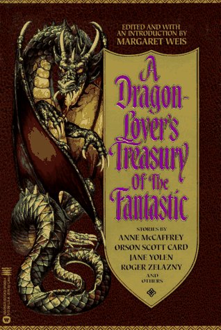 A Dragon-Lover's Treasury of the Fantastic