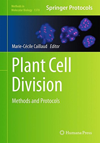 Plant Cell Division: Methods and Protocols (Methods in Molecular Biology)