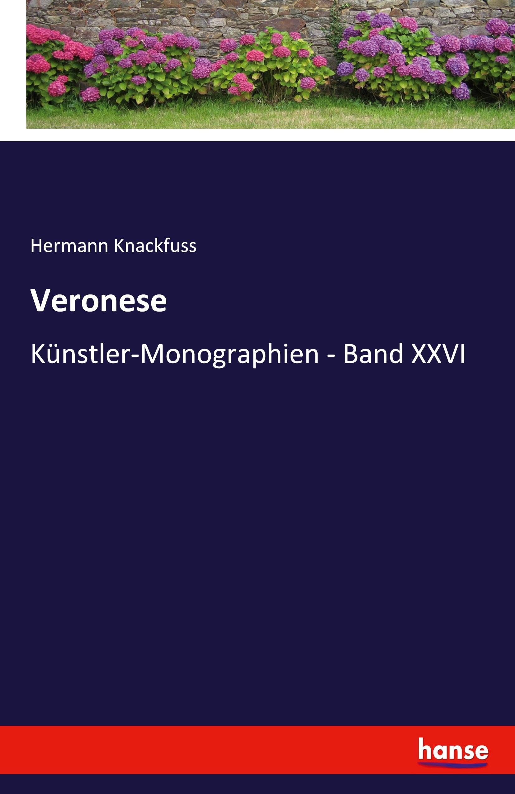 Veronese: Künstler-Monographien - Band XXVI