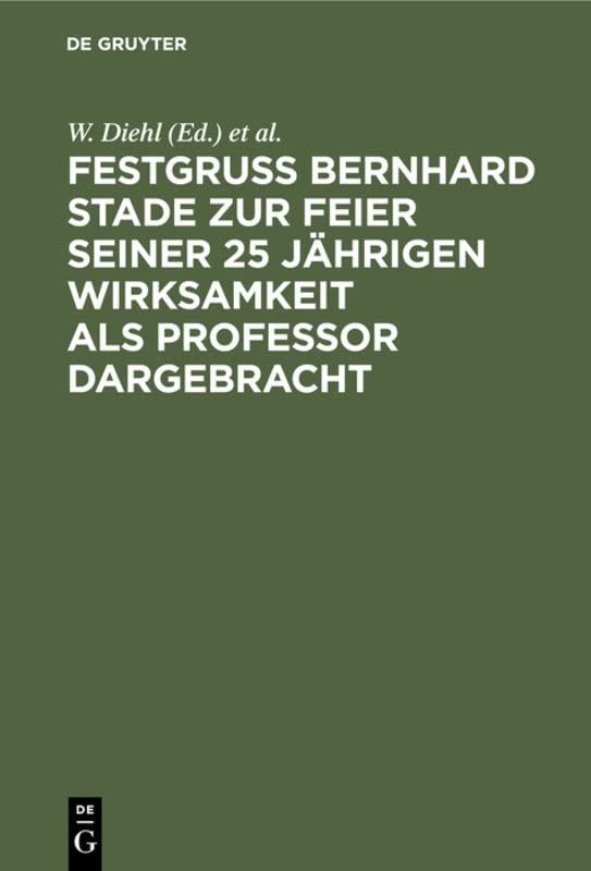 Festgruss Bernhard Stade zur Feier seiner 25 jährigen Wirksamkeit als Professor dargebracht
