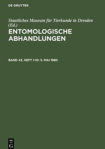 Entomologische Abhandlungen, Band 43, Heft 1-10, 5. Mai 1980