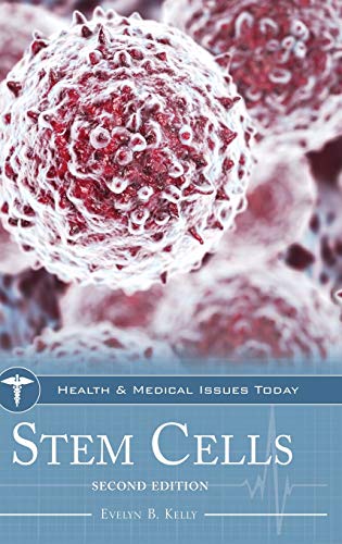 Stem Cells (Health and Medical Issues Today)