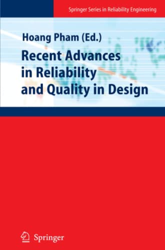 Recent Advances in Reliability and Quality in Design (Springer Series in Reliability Engineering)