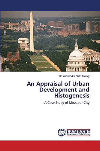 An Appraisal of Urban Development and Histogenesis: A Case Study of Mirzapur City