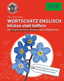 PONS Wortschatz Englisch blicken statt büffeln: Die Vergissmeinnicht-Methode zum Vokabellernen