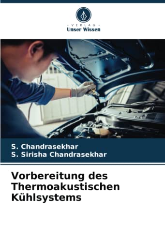 Vorbereitung des Thermoakustischen Kühlsystems