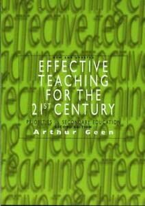 Effective Teaching for the 21st Century: Priorities in Secondary Education